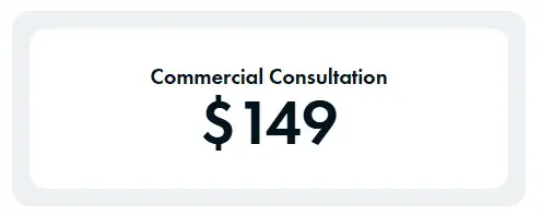 Commercial Consultation pricing $149